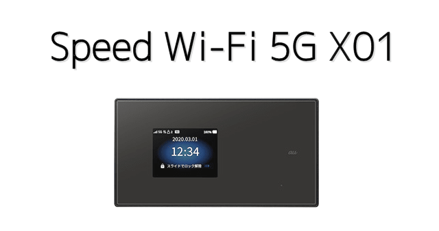 Speed Wi-Fi 5G X01